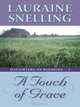 A Touch of Grace (Thorndike Press Large Print Christian Romance Series), Lauraine Snelling 