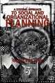 A Systems Approach to Social and Organizational Planning: Cure for the Mess in Health Care, Gerrit Van Wyk 