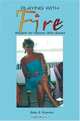 Playing With Fire: Wisdom For Women Who Smoke, Betty Baxter Bryenton 
