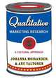 Qualitative Marketing Research: A Cultural Approach (Introducing Qualitative Methods), Johanna Moisander, Anu Valtonen 