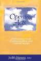 Opening Acts: Performance in/as Communication and Cultural Studies, 