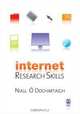 Internet Research Skills: How To Do Your Literature Search and Find Research Information Online, Niall O Dochartaigh 