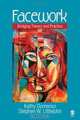 Facework: Bridging Theory and Practice, Kathy Domenici, Stephen W. Littlejohn 