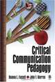 Critical Communication Pedagogy, Deanna L. Fassett, John T. Warren 