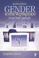 Gender in the Workplace: A Case Study Approach, Jacqueline DeLaat 