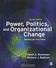 Power, Politics, and Organizational Change: Winning the Turf Game, David A. Buchanan, Richard J. Badham 