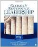 Globally Responsible Leadership: Managing According to the UN Global Compact (The Ivey Casebook Series), 