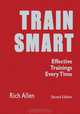 TrainSmart: Effective Trainings Every Time, Rich Allen 