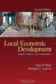 Local Economic Development: Analysis, Practices, and Globalization, John P. Blair, Michael Charles Carroll 
