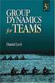 Group Dynamics for Teams, 