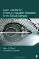 Case Studies for Ethics in Academic Research in the Social Sciences, Leisa Reinecke Flynn, Ronald E. (Earl) Goldsmith 