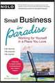Small Business in Paradise: Working for Yourself in a Place You Love, Michael Molinski 