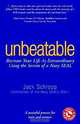 Unbeatable: Recreate Your Life As Extraordinary Using the Secrets of a Navy Seal, Jack Schropp, Shari Darling 