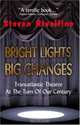Bright Lights, Big Changes, Steven Rivellino 