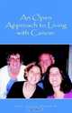 An Open Approach To Living With Cancer, John Calvin Hammock 