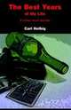 The Best Years of My Life, Carl Helbig 