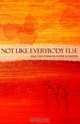 Not Like Everybody Else: Selected Poems, Howie Schaffer 