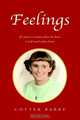 Feelings: If a Poem Is Written from the Heart It Will Reach Others Heart, Cotter Barry 
