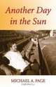 Another Day in the Sun My Life and Times, Michael A. Page 
