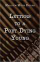 Letters to a Poet Dying Young, Malcom Miles Easler 