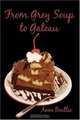 From Grey Soup to Gateau, Anne Beattie 