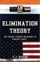 Elimination Theory : the secret covert networks of Project Coast, T.J. Byron 