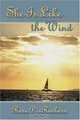 She Is Like the Wind, Rose DesRochers 
