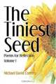 The Tiniest Seed : Poems for Reflection Vol. 1, Michael David Correro 