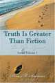 Truth Is Greater Than Fiction: To Love Again? : Serial Volume 1, Dina M. Seymour 