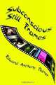 Subconscious Still Frames, Edward Anthony Palmer 