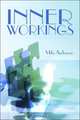 Inner Workings, Mike Anderson 