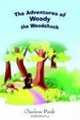 The Adventures of Woody the Woodchuck, Charlene Pasik 