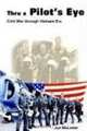 Thru a Pilots Eye Cold War Through Vietnam Era, Jud McLester 