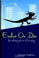 Evolve or Die, Timothy Labadie 