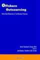 Offshore Outsourcing: Path To New Efficiencies In It And Business Processes, Nandu Thondavadi 