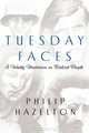 Tuesday Faces, Philip Hazelton 