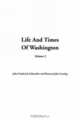 Life and Times of Washington, John Frederick Schroeder 