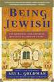 Being Jewish: The Spiritual and Cultural Practice of Judaism Today, Ari L. Goldman 