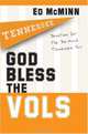 God Bless the Vols: Devotions for the Die-Hard Tennessee Fan, Ed McMinn 