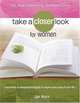 Take a Closer Look for Women: Uncommon & Unexpected Insights to Inspire Every Area of Your Life (Take a Closer Look), Jan Kern 