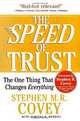 The SPEED of Trust: The One Thing That Changes Everything, Stephen M.R. Covey 