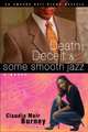 Death, Deceit & Some Smooth Jazz (An Amanda Bell Brown Mystery), Claudia Mair Burney 