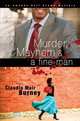 Murder, Mayhem & a Fine Man, Claudia Mair Burney 