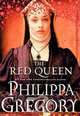 The Red Queen: A Novel, Philippa Gregory 