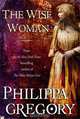 The Wise Woman, Philippa Gregory 