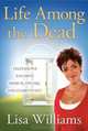 Life Among the Dead, Lisa Williams 