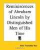 Reminiscences of Abraham Lincoln by Distinguished Men of His Time, 