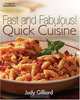 Fast and Fabulous: Quick Cuisine, Judy Gilliard 