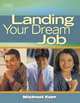 Landing Your Dream Job, J. Michael Farr 