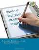 Using the Electronic Health Record in the Healthcare Provider Practice, Shirley Eichenwald Maki, Bonnie Petterson 